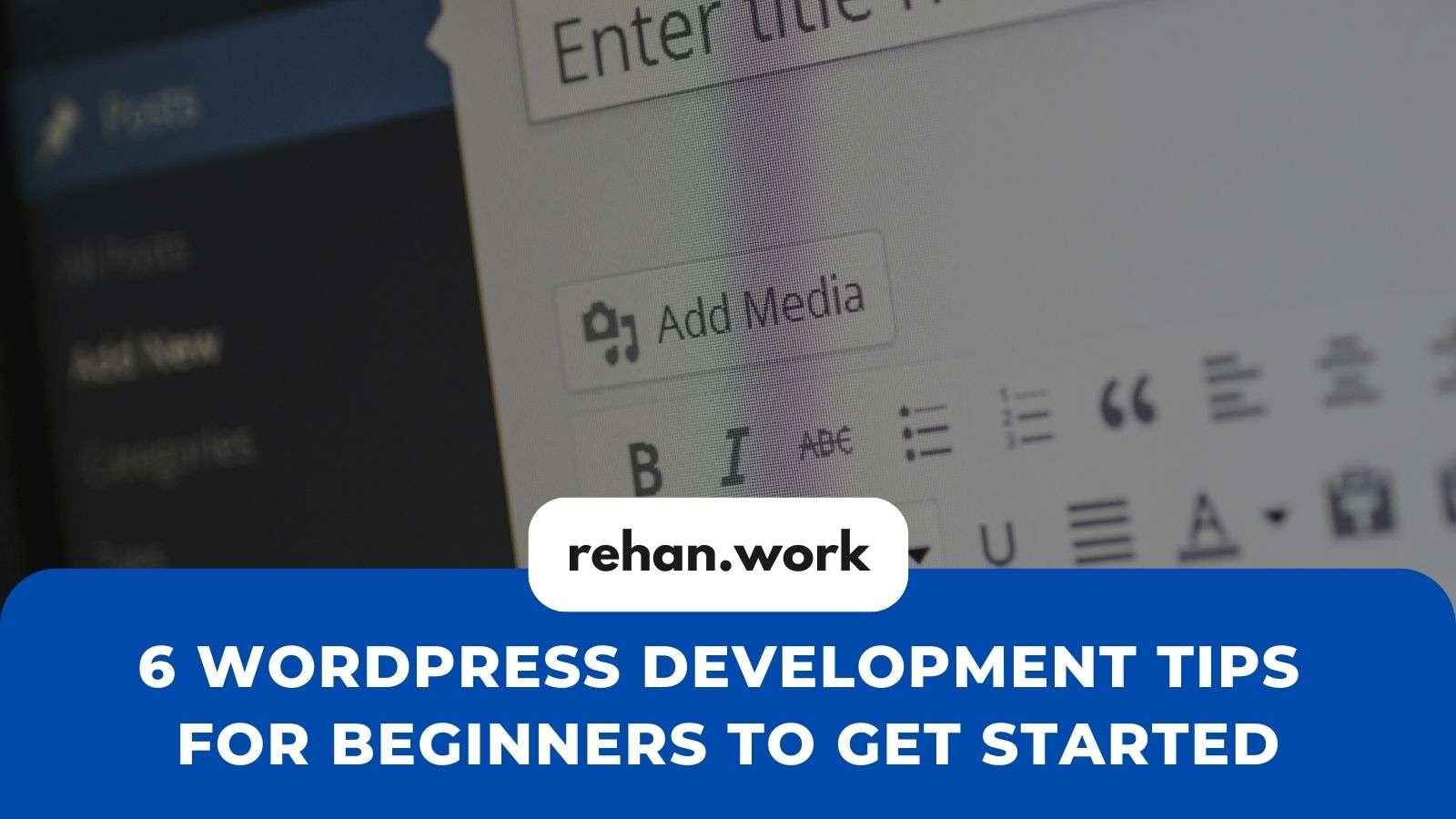 6 WordPress Development Tips for Beginners